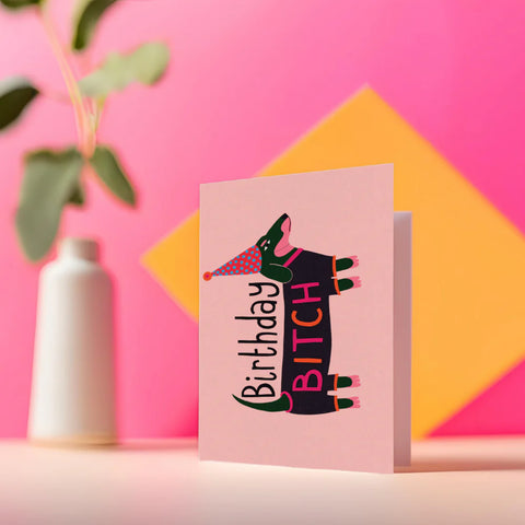 Birthday Bitch Card
