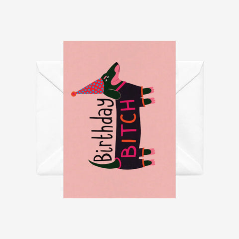 Birthday Bitch Card