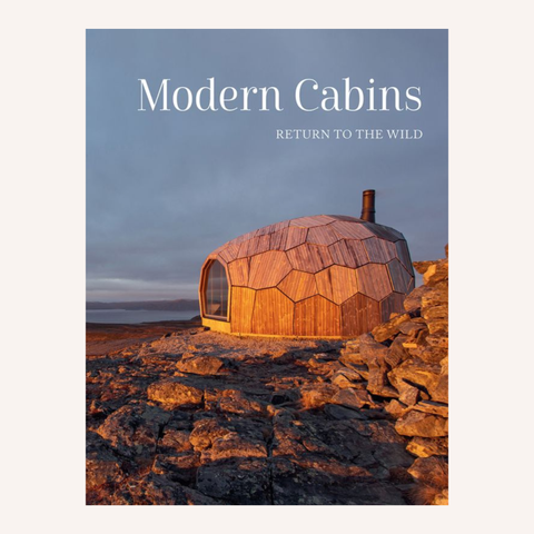 Modern Cabins: Return to the Wild book cover showing cabin design
